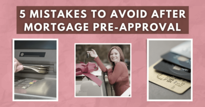 5 Mistakes to Avoid After Mortgage Pre-Approval
